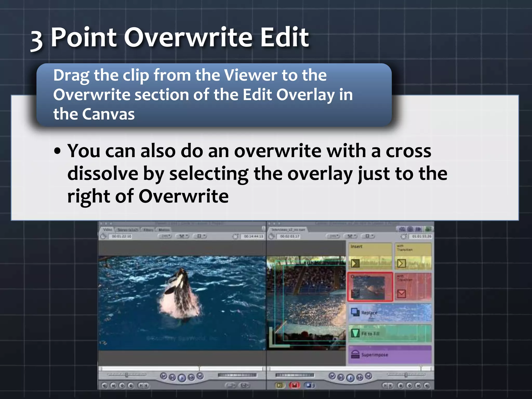 3 Point Overwrite Edit