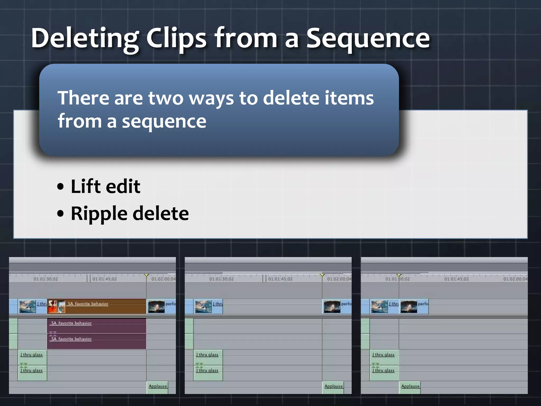 Deleting Clips from a Sequence