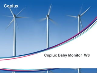 Coplux Baby Monitor W8
Coplux
 