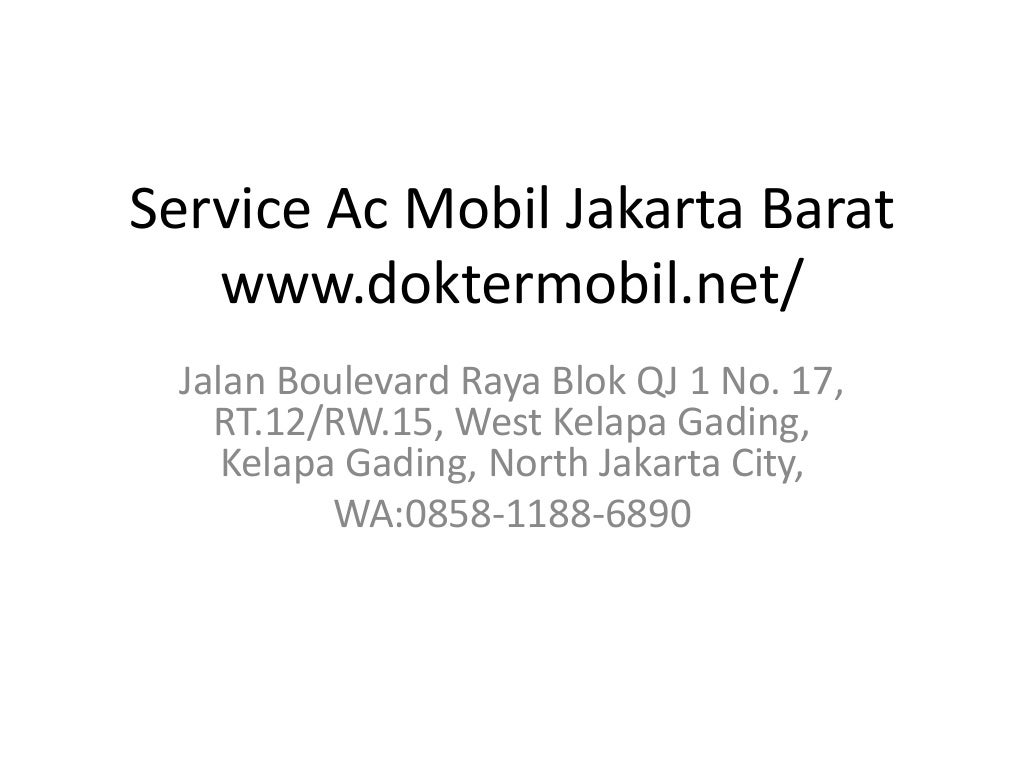 Wa 085811886890 service ac mobil jakarta barat dokter mobil