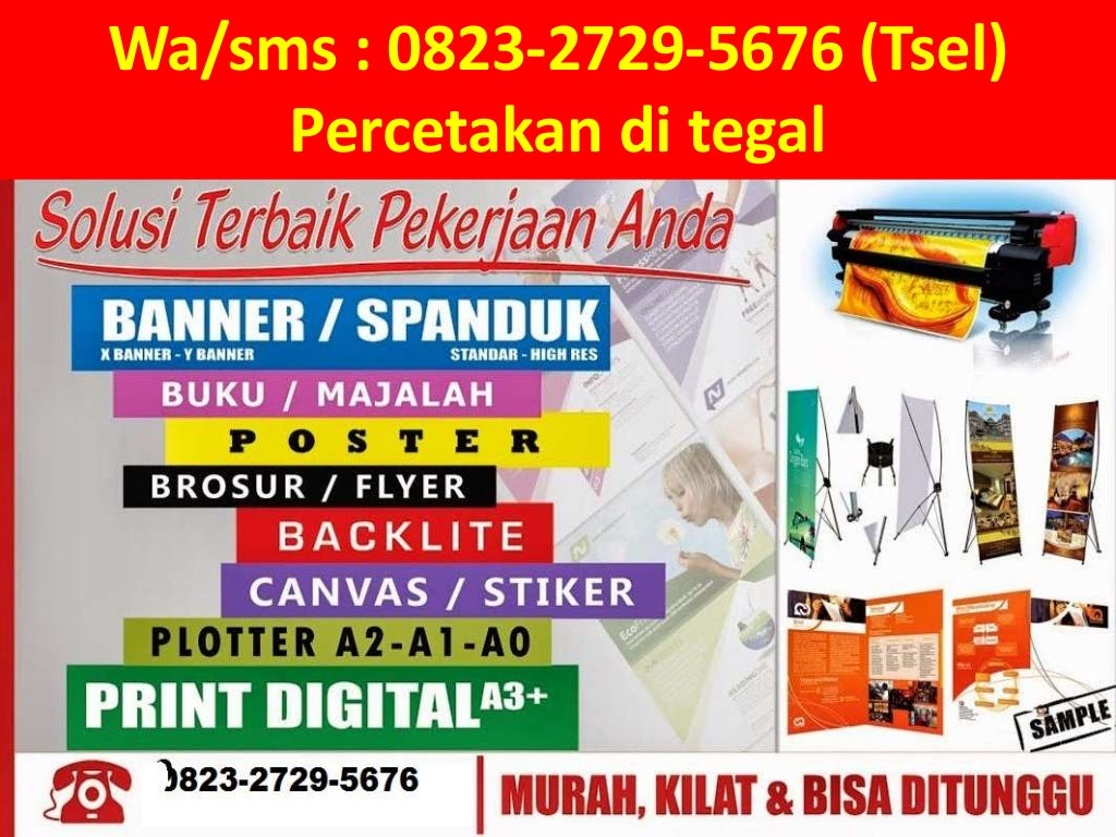 Wa 082327295676 (Tsel), percetakan di tegal Wa 082327295676 (Tsel), percetakan di tegal