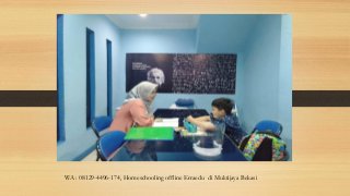 WA : 08129-4496-174, Homeschooling offline Erraedu di Muktijaya Bekasi
 