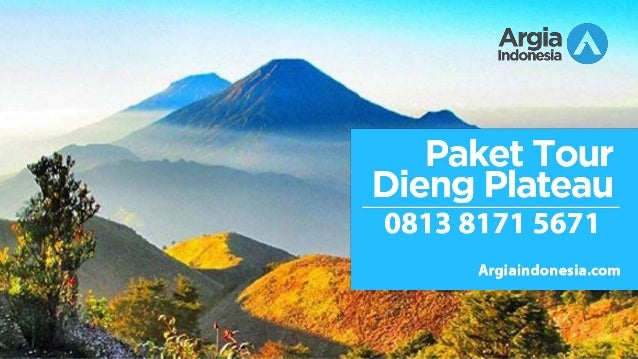 Wa 0813 8171 5671 Paket Wisata Gunung Dieng Wonosobo Jateng