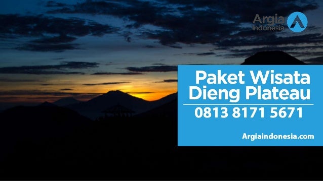 Harga Spesial Wa 0813 8171 5671 Open Trip Dieng Indonesia