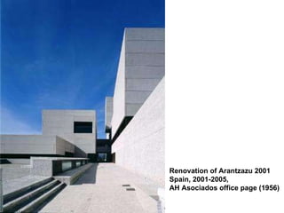 Renovation of Arantzazu 2001 Spain, 2001-2005, AH Asociados office page (1956)  