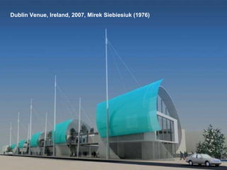 Dublin Venue, Ireland, 2007, Mirek Siebiesiuk (1976)  
