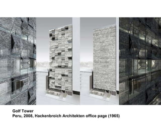 Golf Tower Peru, 2008, Hackenbroich Architekten office page (1965)   