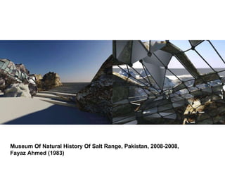 Museum Of Natural History Of Salt Range, Pakistan, 2008-2008, Fayaz Ahmed (1983)   