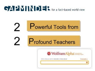 P rofound Teachers P owerful Tools from   2 2 