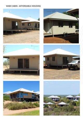 D E S I G N
WABI CABIN - AFFORDABLE HOUSING
 