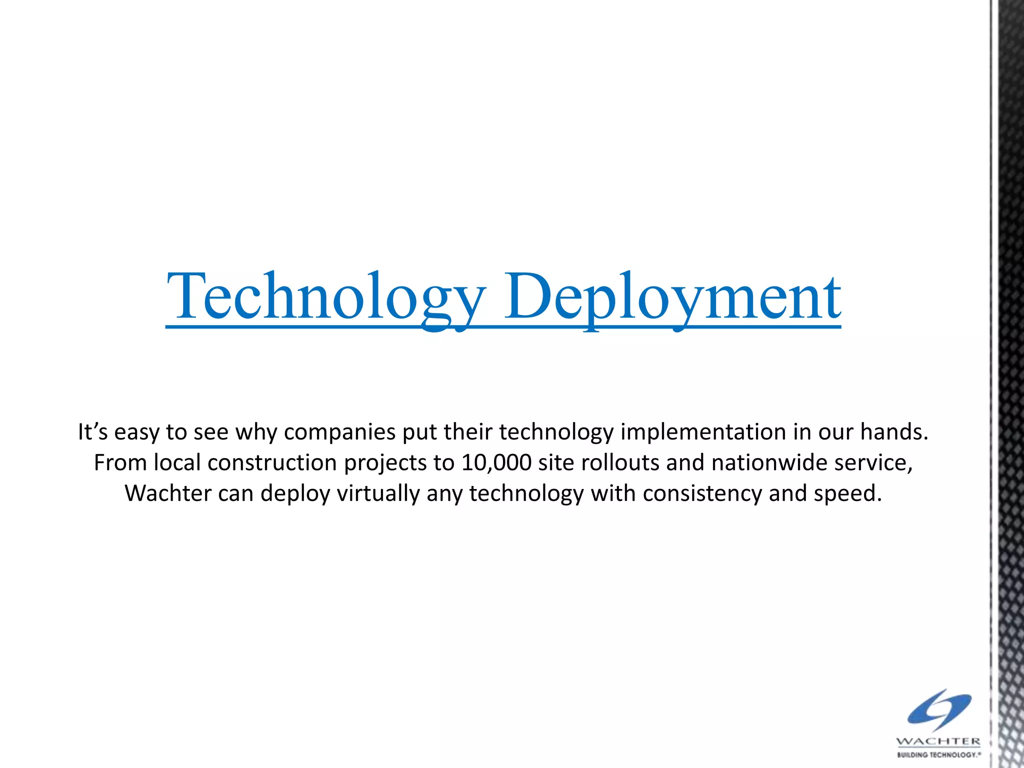 Technology Deployment
 