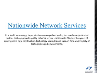 Nationwide Network Services
 