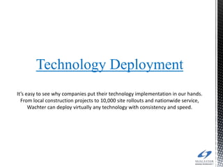 Technology Deployment
 