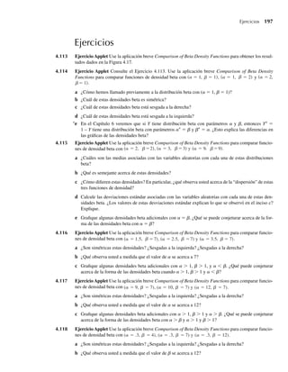 182 Capítulo 4 Variables continuas y sus distribuciones de probabilidad
d P(–.2 ≤ Z ≤ .2).
e P(–1.56 ≤ Z ≤ –.2).
f Ejercicio Applet Use la aplicación breve Normal Probabilities para obtener P(0 ≤ Z ≤ 1.2). ¿Por
qué son idénticos los valores dados en los dos ejes horizontales?
4.59 Si Z es una variable aleatoria normal estándar, encuentre el valor z0 tal que
a P(Z  z0) = .5.
b P(Z  z0) = .8643.
c P(−z0  Z  z0) = .90.
d P(−z0  Z  z0) = .99.
4.60 Una variable aleatoria normalmente distribuida tiene función de densidad
f (y) =
1
√2
s P
e−(y−m)2 