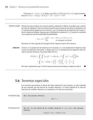 4.
m
También,
E(X2
1) = 0 y E(X2
2) =
q
0
y2
e−y
dy = 2.
En consecuencia,
E(Y2
) = (1 