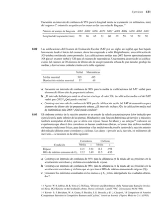 Entonces, el valor esperado del número de artículos defectuosos Y, dividido entre el tamaño
muestral, es p. Del mismo modo
V ( p̂) = a2
1 V (Y) =
1
n
2
npq =
pq
n
. Q
EJEMPLO 5.29 Suponga que una urna contiene r bolas rojas y (N − r) bolas negras. Una muestra aleatoria
de n bolas se saca sin restitución y se observa Y, el número de bolas rojas de la muestra. Del
Capítulo 3 sabemos que Y tiene una distribución de probabilidad hipergeométrica. Encuentre
la media y la varianza de Y.
Solución Primero observamos algunas características de muestrear sin restitución. Suponga que el
muestreo se realiza en forma secuencial y observamos resultados para X1, X2, . . . , Xn, donde
Xi =
1, si el i-ésimo resultado es una bola roja,
0, en caso contrario.
Incuestionablemente, P(X1 = 1)= r/N. Pero también es cierto que P(X2 = 1) = r/N porque
P(X2 = 1) = P(X1 = 1, X2 = 1) + P(X1 = 0, X2 = 1)
= P(X1 = 1)P(X2 = 1|X1 = 1) + P(X1 = 0)P(X2 = 1|X1 = 0)
=
r
N
r − 1
N − 1
+
N −r
N
r
N − 1
=
r(N − 1)
N(N − 1)
=
r
N
.
Lo mismo es cierto para Xk; esto es,
P(Xk = 1) =
r
N
, k = 1, 2, . . . , n.
Entonces, la probabilidad (incondicional) de sacar una bola roja en cualquier ensayo es r/N.
Del mismo modo, se puede demostrar que
P(X j = 1, Xk = 1) =
r(r − 1)
N(N − 1)
, j = k.
Ahora, observe que Y = n
i= 1 Xi y por lo tanto,
E(Y) =
n
i= 1
E(Xi ) =
n
i= 1
r
N
= n
r
N
.
Para hallar V(Y) necesitamos V(Xi) y Cov(Xi, Xj). Como Xi es 1 con probabilidad r/N y 0
con probabilidad 1 − (r/N), se deduce que
V (Xi ) =
r
N
1 −
r
N
.
5.8 Valor esperado y varianza de funciones lineales de variables aleatorias 275
 
