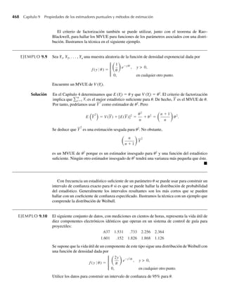 312 Capítulo 6 Funciones de variables aleatorias
Solución La función de interés aquí es h(y) = 3y − 1, que es creciente en y. Si u = 3y − 1, entonces
y = h−1
(u) =
u + 1
3
y
dh−1
du
=
d u+1
3
du
=
1
3
.
Por tanto,
fU (u) = fY [h−1
(u)]
dh−1
du
=
2[h−1
(u)]
dh−1
du
= 2
u + 1
3
1
3
, 0 ≤
u + 1
3
≤ 1,
0, en cualquier otro punto.
o bien, lo que es equivalente,
fU (u) =
2(u + 1)/9, −1 ≤ u ≤ 2,
0, en cualquier otro punto.
El intervalo en el cual fU(u) es positiva es simplemente 0 ≤ y ≤ 1 transformado en el eje u por
la función u = 3y − 1. Esta respuesta está acorde con la del Ejemplo 6.1. Q
Si h(y) es una función decreciente de y, entonces h–1
(u) es una función decreciente de u.
Esto es, si u1  u2, entonces h–1
(u) = y1  y2 = h–1
(u2). También, como en la Figura 6.9,
el conjunto de puntos y tales que h(y) ≤ u1 es el mismo conjunto de puntos tales que y ≥
h–1
(u1).
Se deduce que, para U = h(Y), como se ve en la Figura 6.9,
P(U ≤ u) = P[Y ≥ h−1
(u)] o FU (u) = 1 − FY [h−1
(u)].
Si derivamos con respecto a u, obtenemos
fU (u) = −fY [h−1
(u)]
d[h−1
(u)]
du
.
F I G U R A 6.9
Una función
decreciente
u1
= h ( y1
)
u
=
h(y)
y1
= h –1
(u1
) y
u
0
06-Wakerly.indd 312
06-Wakerly.indd 312 27/7/09 02:42:39
27/7/09 02:42:39
 