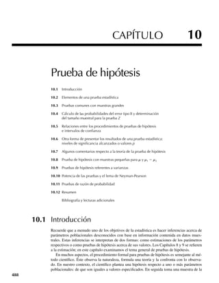 332 Capítulo 6 Funciones de variables aleatorias
a Deduzca la función de densidad conjunta para (U1, U2).
b Demuestre que U1 y U2 son independientes.
*6.69 Las variables aleatorias Y1 y Y2 son independientes, ambas con densidad
f (y) =
1
y2
, 1  y,
0, en cualquier otro punto.
Sean U1 =
Y1
Y1 + Y2
y U2 = Y1 + Y2.
a ¿Cuál es la densidad conjunta de Y1 y Y2?
b Demuestre que la densidad conjunta de U1 y U2 está dada por
fU1,U2
(u1, u2) =
1
u2
1(1 − u1)2u3
2
,
1/ u1  u2, 0  u1  1/ 2 y
1/(1 − u1)  u2, 1/2 ≤ u1 ≤ 1,
0, en cualquier otro punto.
c Dibuje la región donde fU1
, U2
(u1, u2)  0.
d Demuestre que la densidad marginal de U1 es
fU1
(u1) =
1
2(1 − u1)2
, 0 ≤ u1  1/2,
1
2u2
1
, 1/2 ≤ u1 ≤ 1,
0, en cualquier otro punto.
.
e ¿U1 y U2 son independientes? ¿Por qué sí o por qué no?
*6.70 Suponga que Y1 y Y2 son independientes y que ambas están uniformemente distribuidas en el intervalo
(0, 1), y sean U1 = Y1 + Y2 y U2 = Y1 − Y2.
a Demuestre que la densidad conjunta de U1 y U2 está dada por
fU1,U2
(u1, u2) =
1/2, −u1  u2  u1, 0  u1  1 y
u1 − 2  u2  2 − u1, 1 ≤ u1  2,
0, en cualquier otro punto.
b Dibuje la región donde fU1
, U2
(u1, u2)  0.
c Demuestre que la densidad marginal de U1 es
fU1
(u1) =
u1, 0  u1  1,
2 − u1, 1 ≤ u1  2,
0, en cualquier otro punto.
d Demuestre que la densidad marginal de U2 es
fU2
(u2) =
1 + u2, −1  u2  0,
1 − u2, 0 ≤ u1  1,
0, en cualquier otro punto.
e ¿U1 y U2 son independientes? ¿Por qué sí o por qué no?
*6.71 Suponga que Y1 y Y2 son variables aleatorias e independientes distribuidas exponencialmente, ambas
con media b y defina U1 = Y1 + Y2 y U2 = Y1/Y2.
06-Wakerly.indd 332
06-Wakerly.indd 332 27/7/09 02:42:45
27/7/09 02:42:45
 
