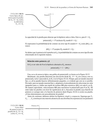 380 Capítulo 7 Distribuciones muestrales y el teorema del límite central
p = .5 y varianza pq/n = (.5)(.5)/100 = .0025. Por tanto,
P
Y
n
≥ .55 = P
Y/n − .5
√.0025
≥
.55 − .50
.05
≈ P(Z ≥ 1) = .1587
de la Tabla 4, Apéndice 3. Q
La aproximación normal a las probabilidades binomiales funciona bien para las n rela-
tivamente grandes mientras p no sea cercana a cero o uno. Una regla práctica útil es que la
aproximación normal a la distribución binomial es apropiada cuando p ±3√pq 