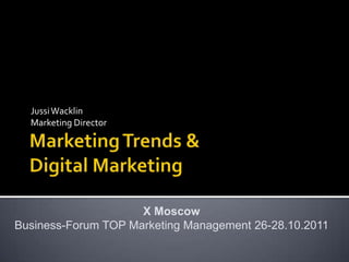 Wacklin marketing trends and digital marketing