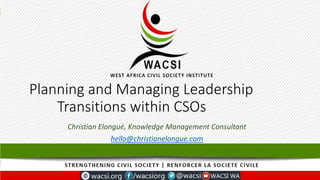Planning and Managing Leadership Transitions and succession within CSOs ...
