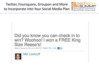 Twitter, Foursquare, Groupon and More to Incorporate Into Your Social Media Plan