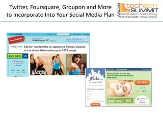Twitter, Foursquare, Groupon and More to Incorporate Into Your Social Media Plan