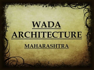 Wada architecture