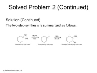 © 2017 Pearson Education, Ltd.
The two-step synthesis is summarized as follows:
Solved Problem 2 (Continued)
Solution (Continued)
 
