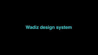 Wadiz design system
 