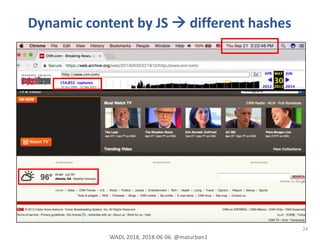 24
Dynamic content by JS à different hashes
WADL 2018, 2018-06-06 @maturban1
 