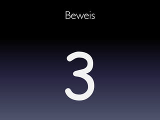 Beweis
3
 