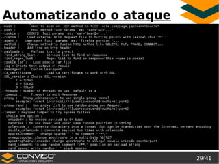 29/ 41
®
Automatizando o ataque
 