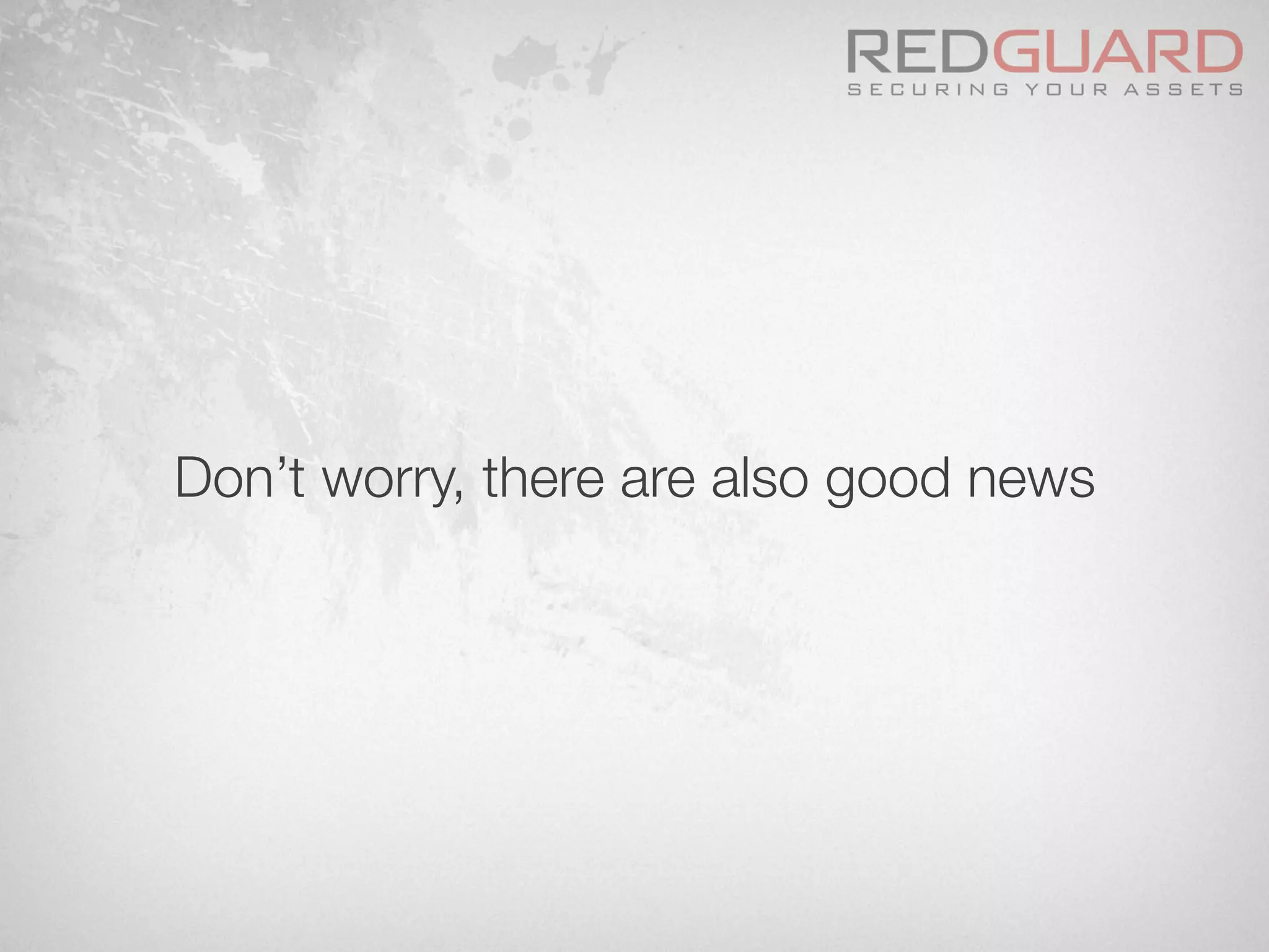 Don’t worry, there are also good news
 