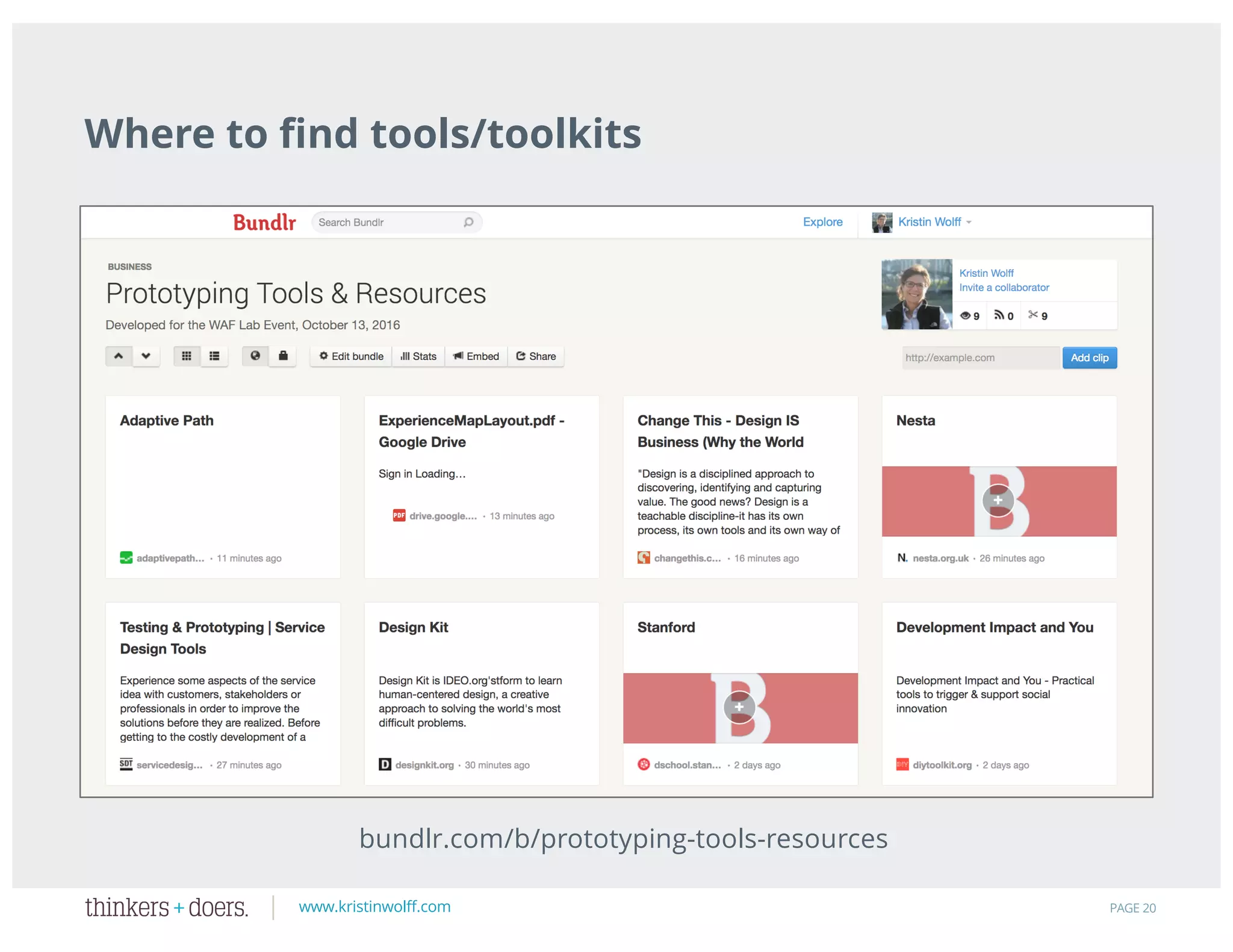 www.kristinwolff.com
Where to find tools/toolkits
PAGE 20
bundlr.com/b/prototyping-tools-resources
 