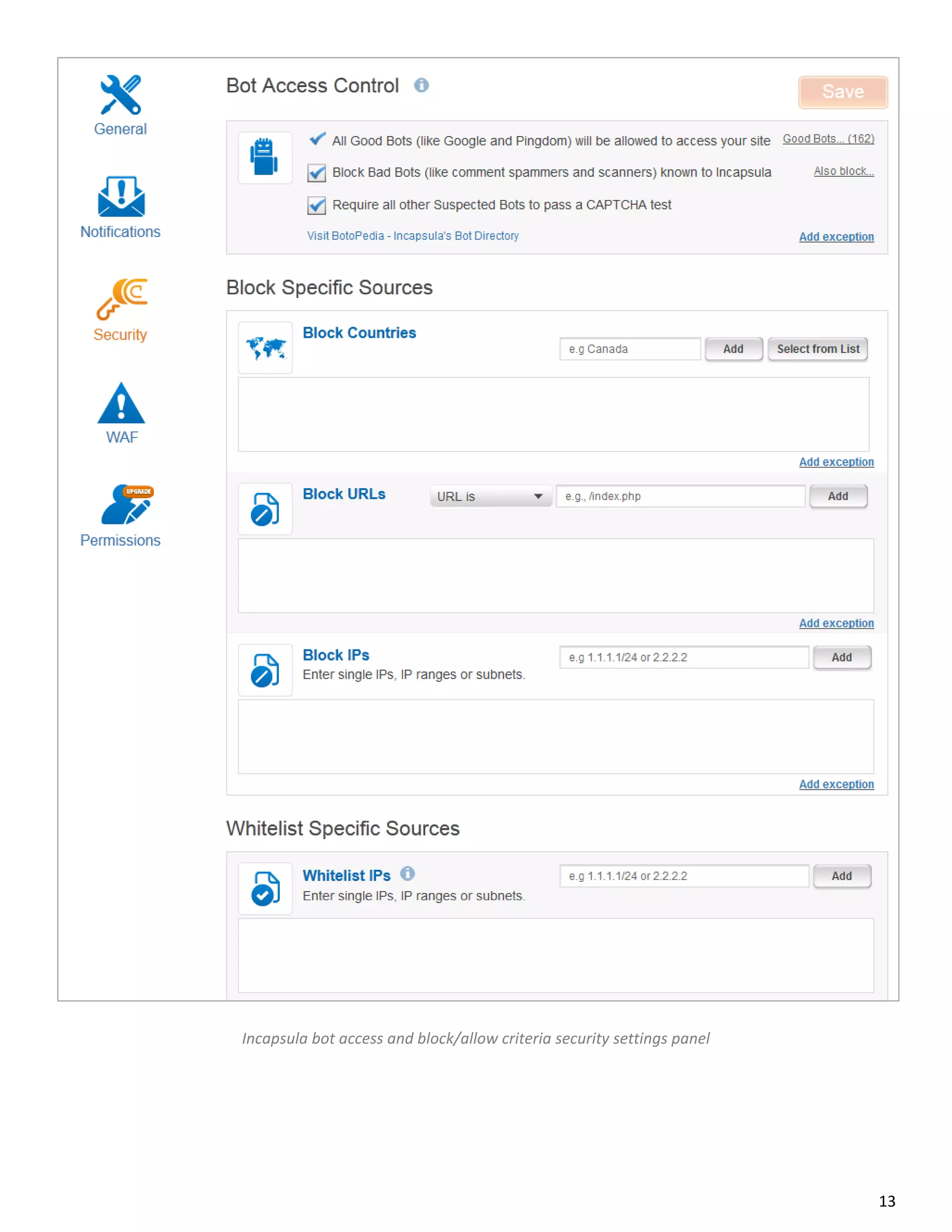 Incapsula bot access and block/allow criteria security settings panel




                                                                        13
 