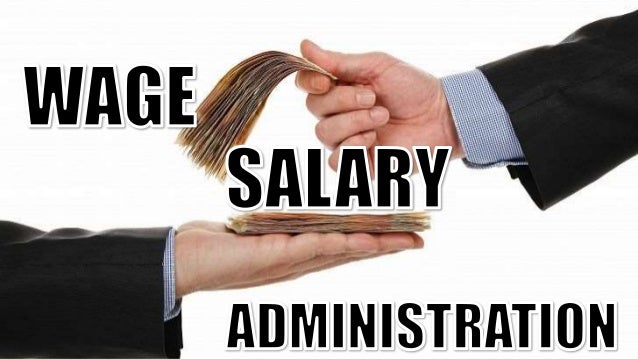 Wage And Salary Administration