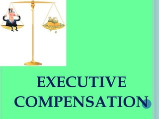 EXECUTIVE
COMPENSATION
 