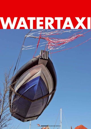 WaTerTaxi




14
     PASSENGER SERVICES
 