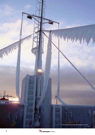 T
                                                                                    o




                    MV Loireborg with ice on deck, after a passage in open water.



6   SHIPPING B.V.
 