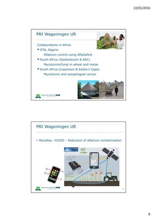 8
RIKILT Wageningen UR
 Forecasting models
 Sampling strategies
 