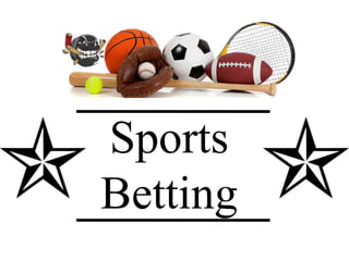 Sports
Betting
 