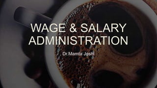 Wage & salary administration