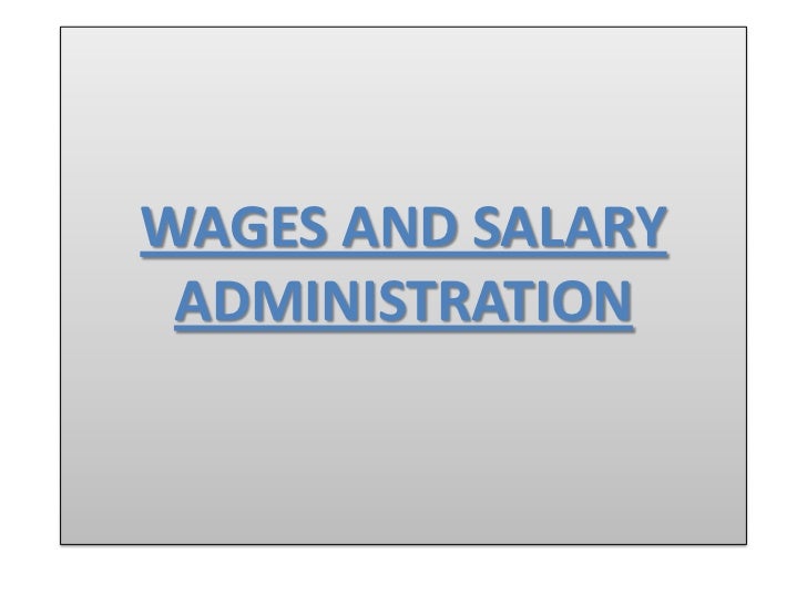 Factors influencing wage and salary structure of an organization