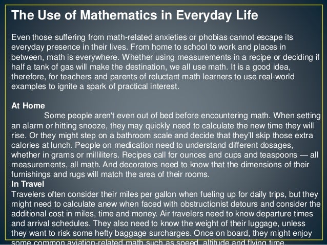 The Use of Mathematics in Everyday Life Our Everyday