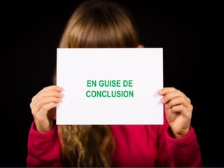© Tous droits réservés – Charlotte Goudreault, Claude Emond et Quali-Scope, 2019
Interdiction de reproduire sans la permission écrite des auteurs
EN GUISE DE
CONCLUSION
 