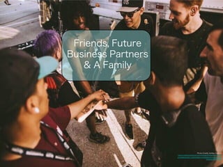 Photo Credit: Ashley Osborn 
https://www.facebook.com/issuesofficial/photos/pb. 
377918802273871.-2207520000.1413693698./72741601065748 
0/?type=3&theater 
Friends, Future 
Business Partners 
& A Family 
 