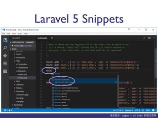 貨΢wagon	
 ?+	
 ?VS	
 ?Code	
 ?p܌W
Laravel 5 Snippets
 