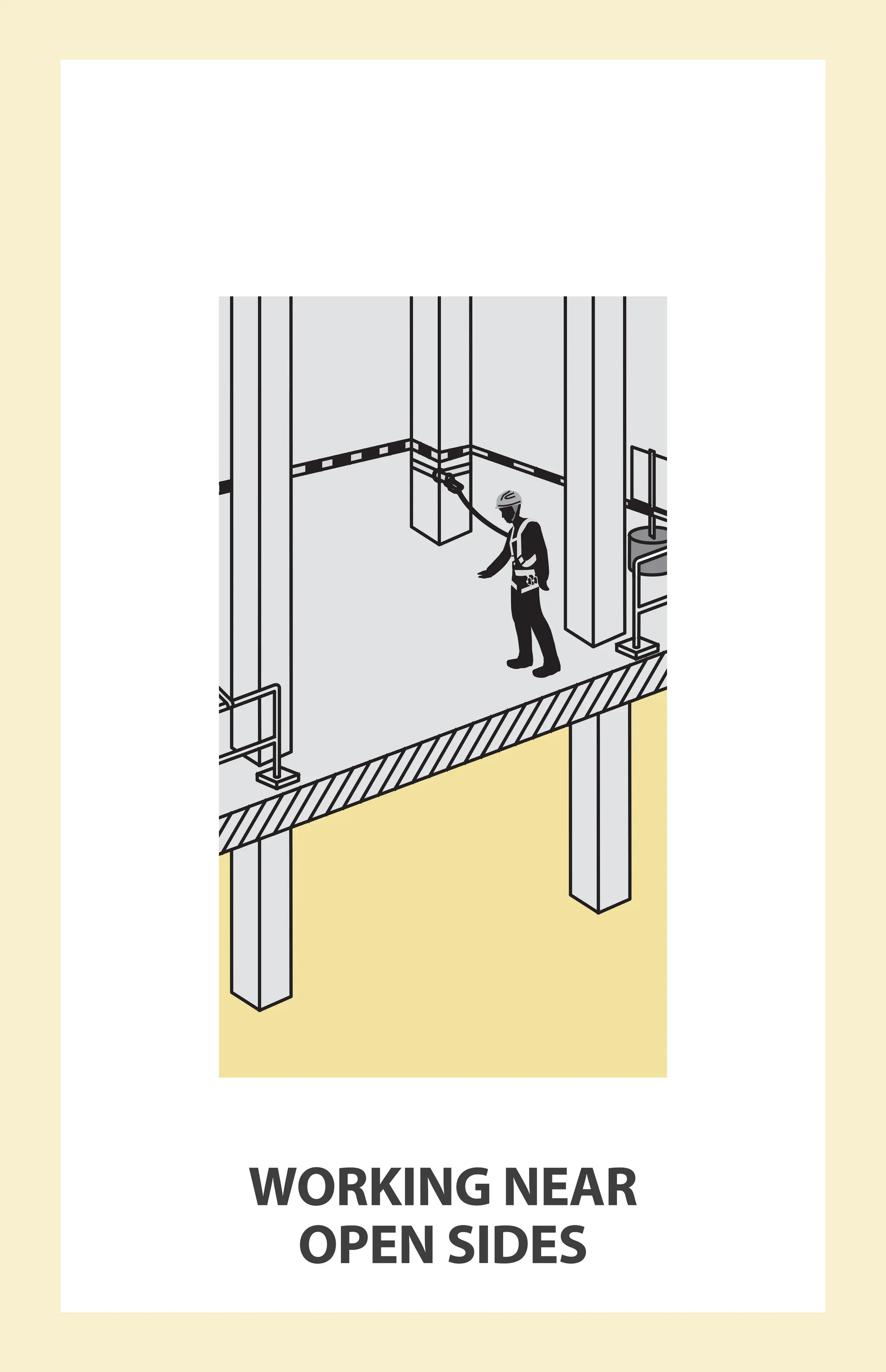 WORKING NEAR
OPEN SIDES
 