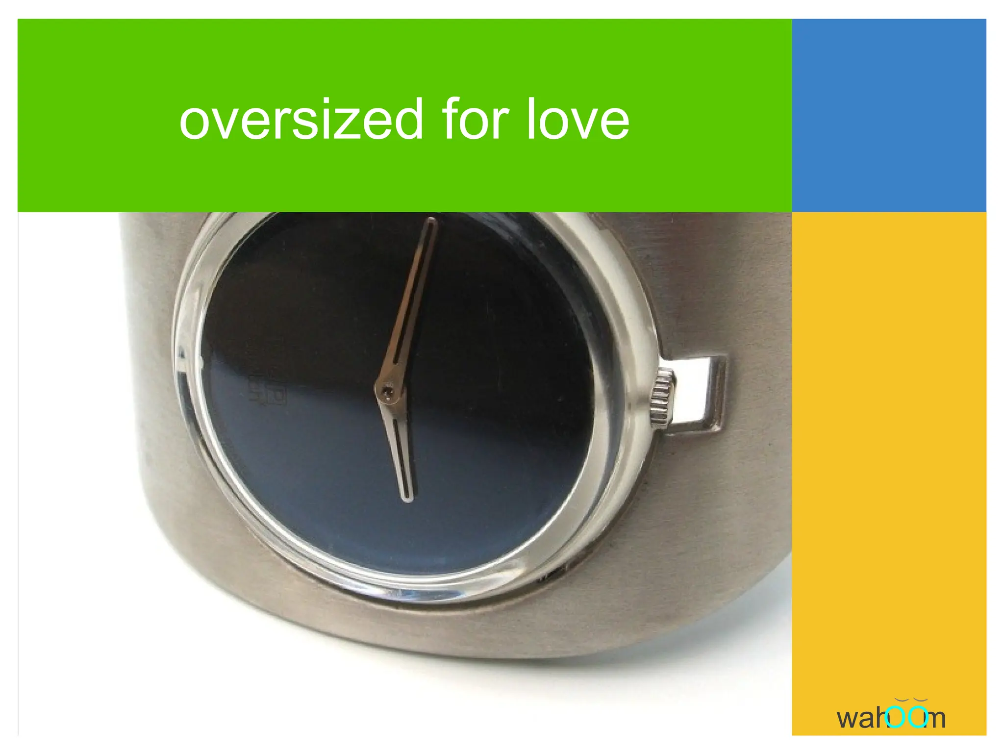 oversized for love ( ( wah m OO 